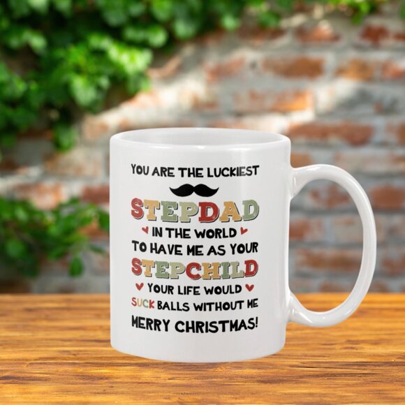 😂 Funny 11oz White Mug for Stepdad – You are the luckiest - Funny Quotes - Picture 3 of 4
